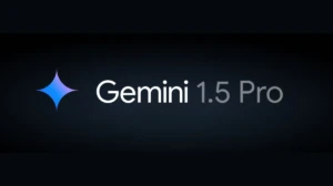 Google Launches Gemini 1.5 Pro